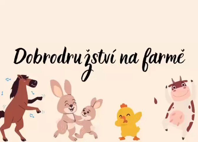 Dobrodružství na farmě