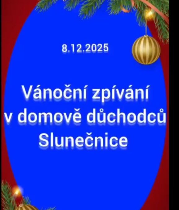 Vánoční zpívání v domově důchodců Slunečnice
